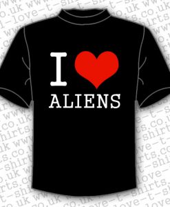 i love aliens t shirt