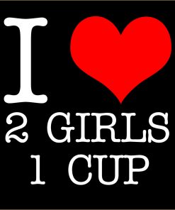 I Love 2 Girls 1 Cup T-shirt