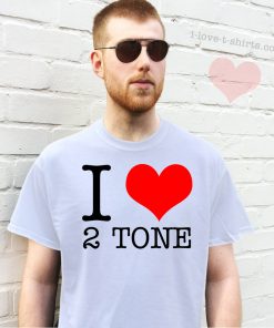 I Love 2 Tone T-Shirt