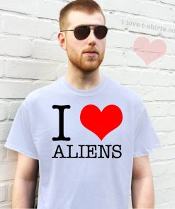 I Love Aliens T-shirt