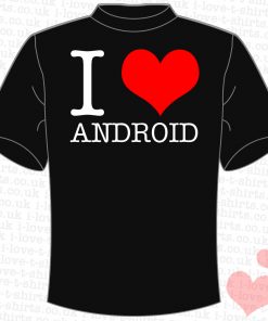 I Love Android T-shirt