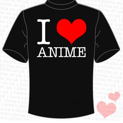 I Love Anime T-Shirt