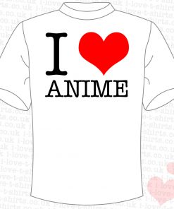 I Love Anime T-Shirt