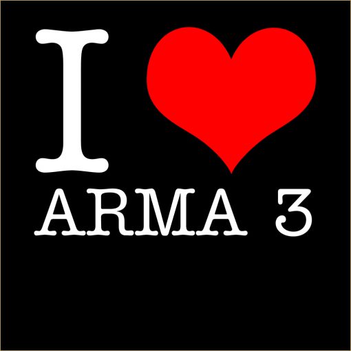 I Love Arma 3 T-Shirt