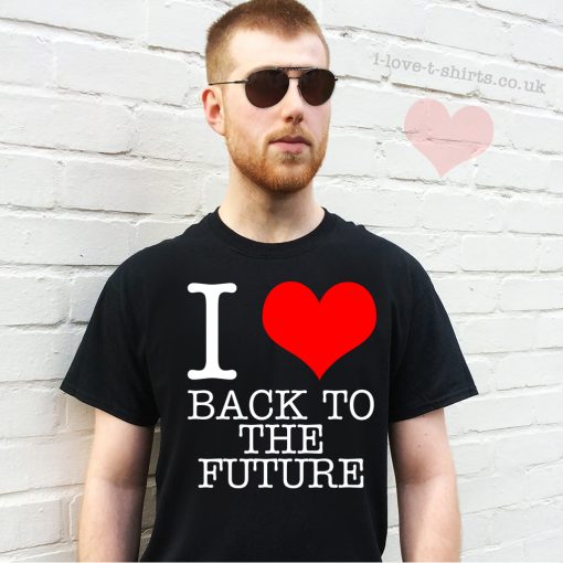 I Love Back to the Future T-Shirt