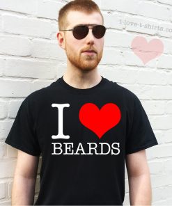 I Love Beards T-shirt