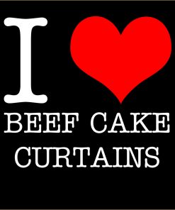 I Love Beef Cake Curtains T-shirt