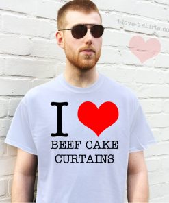 I Love Beef Cake Curtains T-shirt