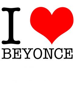 I Love Beyonce T-shirt