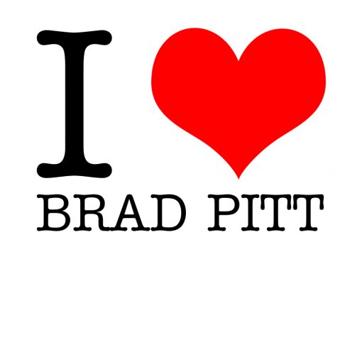 I Love Brad Pitt T-Shirt