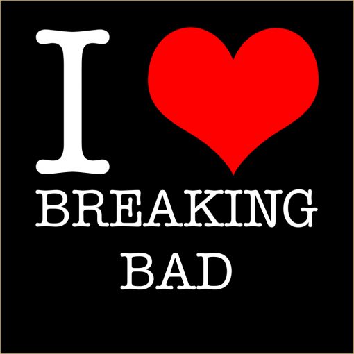 I Love Breaking Bad T-Shirt