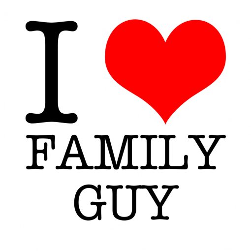 I Love Family Guy T-Shirt