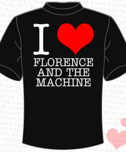 I Love Florence and the Machine T-Shirt