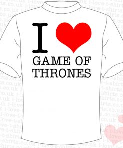 I Love Game of Thrones T-Shirt