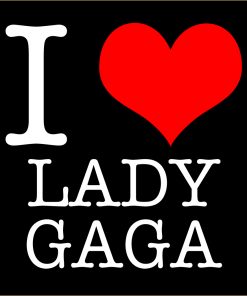 I Love Lady Gaga T-shirt