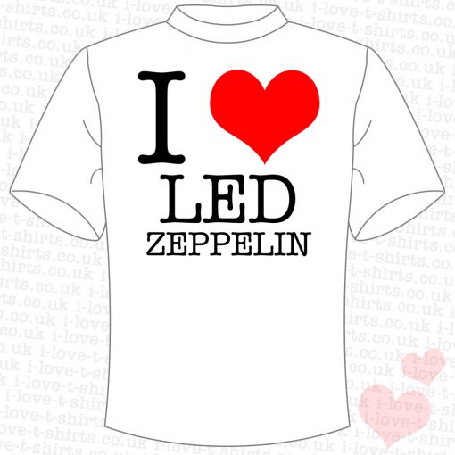 I Love Led Zeppelin T-shirt