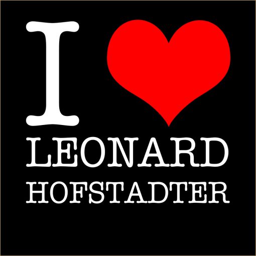 I Love Leonard Hofstadter T-Shirt