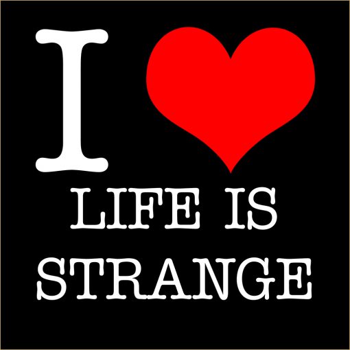 I Love Life is Strange T-Shirt