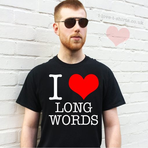 I Love Long Words T-shirt