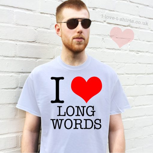 I Love Long Words T-shirt