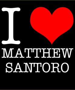 I Love Matthew Santoro T-Shirt