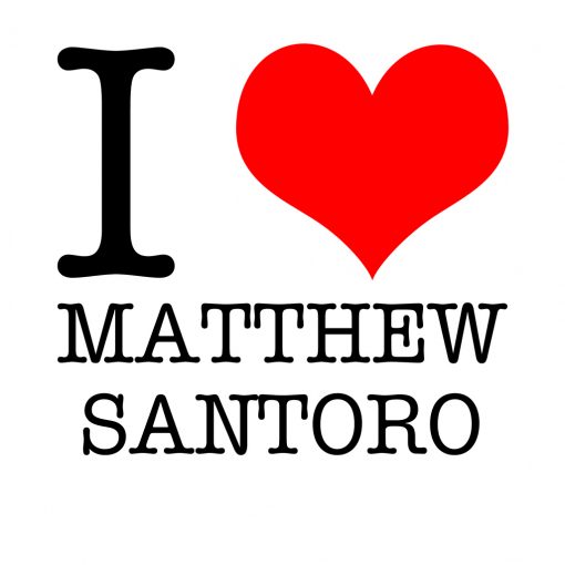 I Love Matthew Santoro T-Shirt