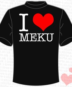 I Love Meku T-Shirt