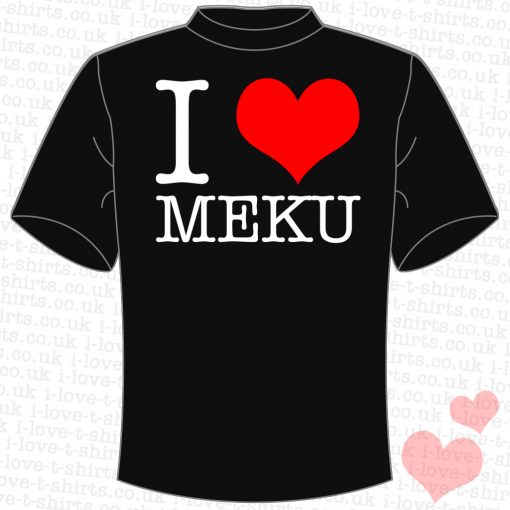 I Love Meku T-Shirt