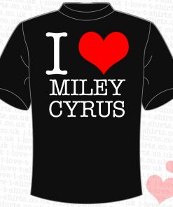 I Love Miley Cyrus T-shirt