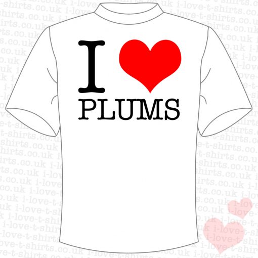 I Love Plums T-shirt
