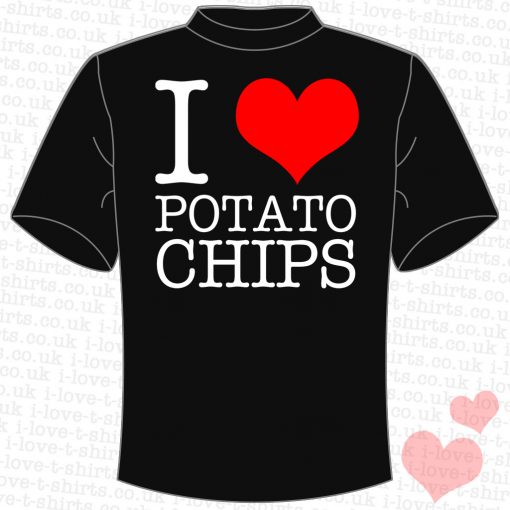 I Love Potato Chips T-Shirt