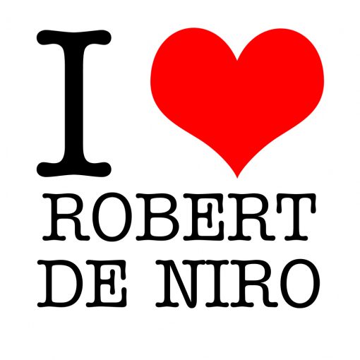 I Love Robert De Niro T-Shirt