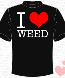 I Love Weed T-shirt