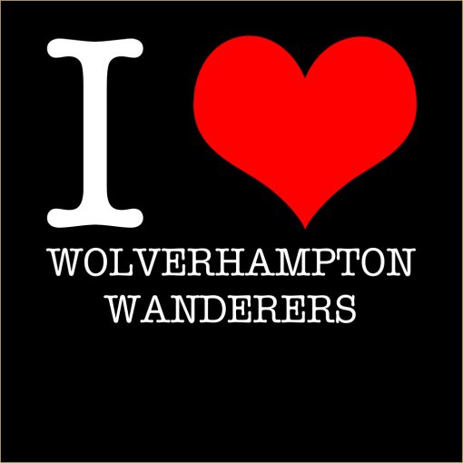 I Love Wolverhampton Wanderers T-shirt